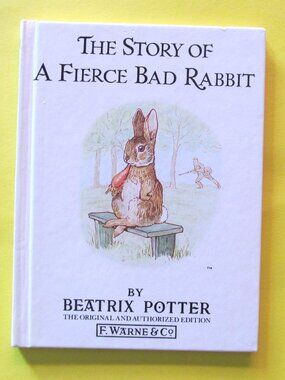 3/$20 Beatrix Potter book Rabbit The story of a Fierce bad rabbit